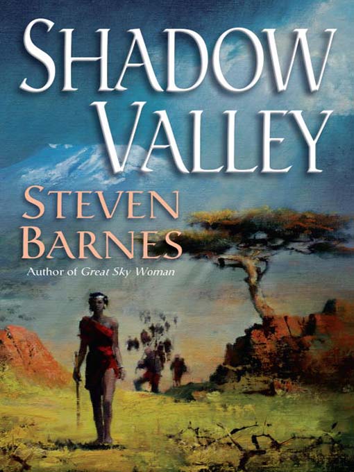 Title details for Shadow Valley by Steven Barnes - Available